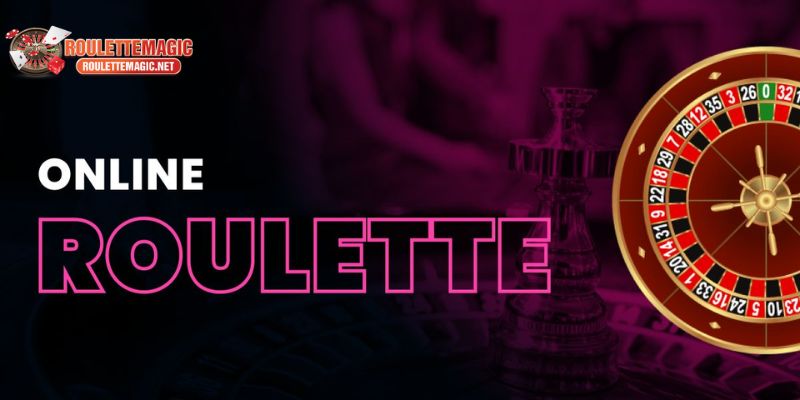 Thông tin về cách chơi game Roulette đổi thưởng online là gì?